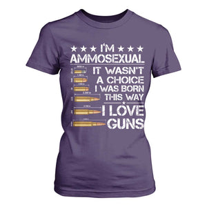 I'm Ammosexual It Wasn't A Choice 2nd Amendment Gun Lovers T Shirt For Women