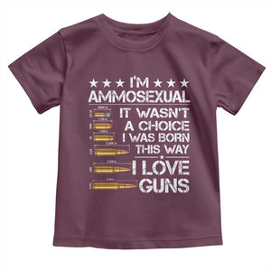 I'm Ammosexual It Wasn't A Choice 2nd Amendment Gun Lovers Toddler T Shirt