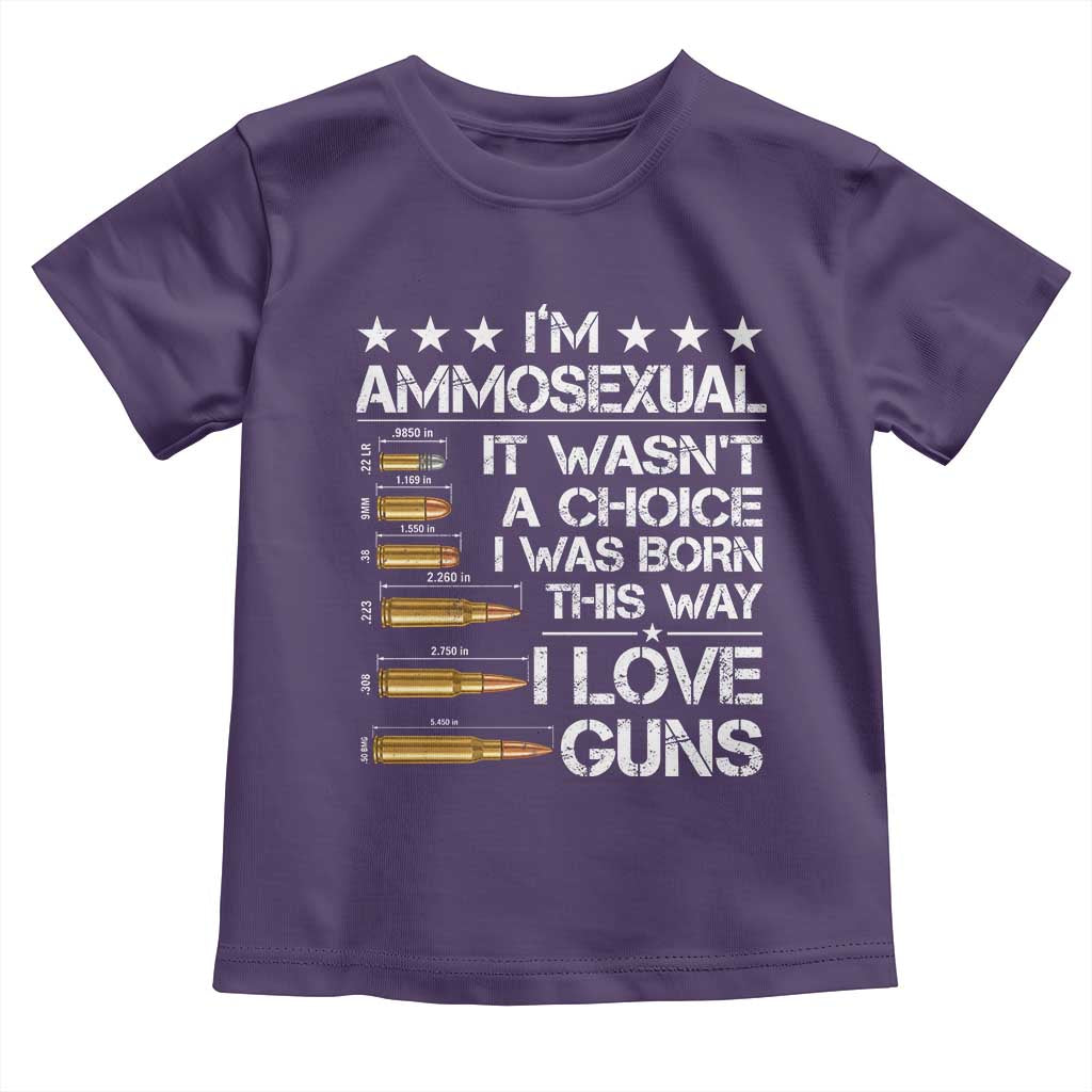 I'm Ammosexual It Wasn't A Choice 2nd Amendment Gun Lovers Toddler T Shirt