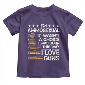 I'm Ammosexual It Wasn't A Choice 2nd Amendment Gun Lovers Toddler T Shirt