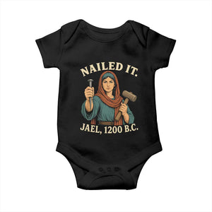 Nailed It Jael 1200 BC Baby Onesie Funny Biblical Feminist Religious