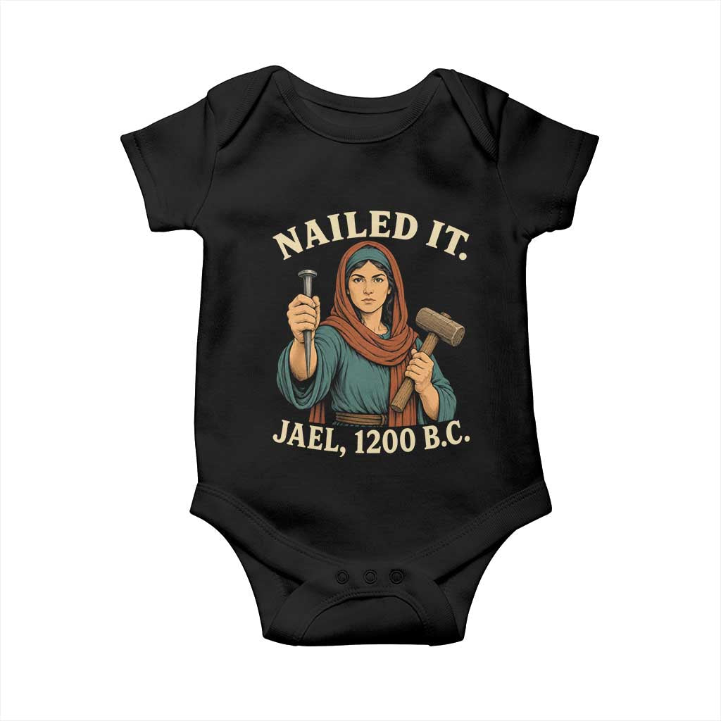 Nailed It Jael 1200 BC Baby Onesie Funny Biblical Feminist Religious TS11 Black Print Your Wear