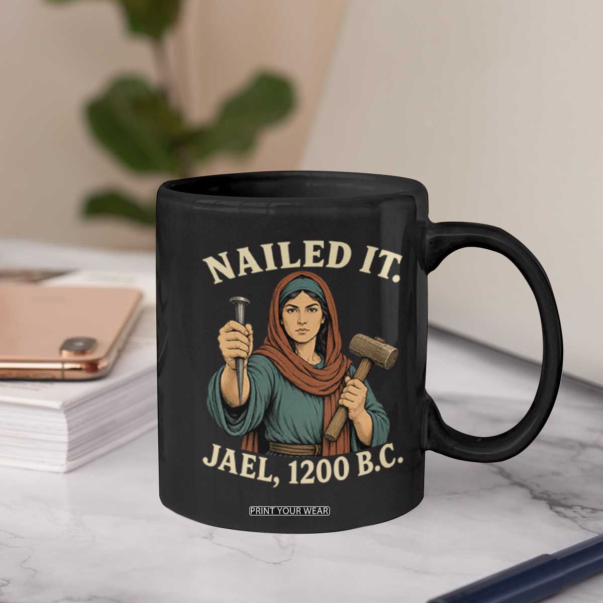 Nailed It Jael 1200 BC Coffee Mug Funny Biblical Feminist Religious