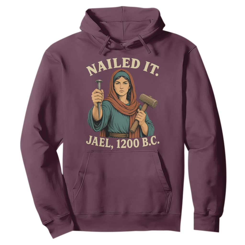 Nailed It Jael 1200 BC Hoodie Funny Biblical Feminist Religious