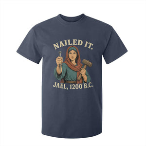 Nailed It Jael 1200 BC T Shirt For Kid Funny Biblical Feminist Religious