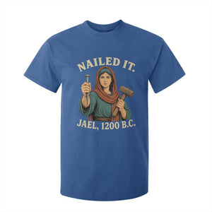 Nailed It Jael 1200 BC T Shirt For Kid Funny Biblical Feminist Religious