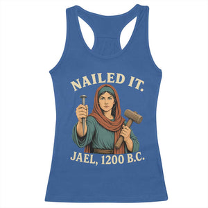 Nailed It Jael 1200 BC Racerback Tank Top Funny Biblical Feminist Religious