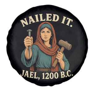 Nailed It Jael 1200 BC Spare Tire Cover Funny Biblical Feminist Religious