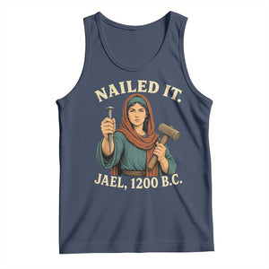 Nailed It Jael 1200 BC Tank Top Funny Biblical Feminist Religious