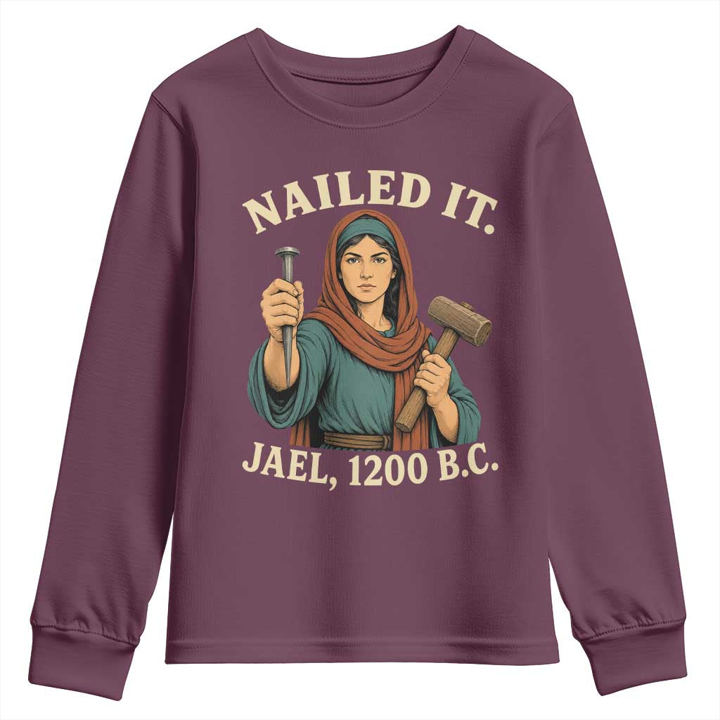 Nailed It Jael 1200 BC Youth Sweatshirt Funny Biblical Feminist Religious