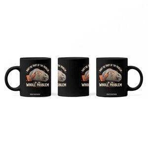 Funny Neil The Seal Coffee Mug Don't Be Part Of Problem Be The Whole Problem TS11 Print Your Wear