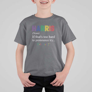 Kamala 2024 T Shirt For Kid Harris If that's too hard to pronounce try Madam President TS11 Charcoal Print Your Wear