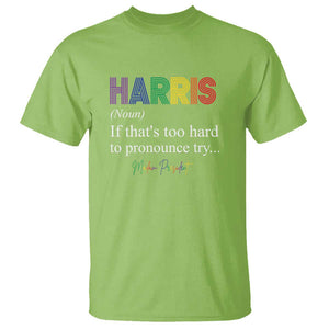Kamala 2024 T Shirt Harris If that's too hard to pronounce try Madam President TS11 Lime Print Your Wear