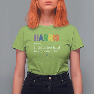Kamala 2024 T Shirt For Women Harris If that's too hard to pronounce try Madam President TS11 Lime Print Your Wear