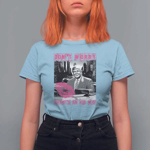 Funny Trump T Shirt For Women Don't Worry Daddy's On His Way Pink Car TS11 Light Blue Print Your Wear