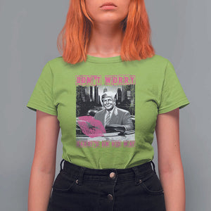 Funny Trump T Shirt For Women Don't Worry Daddy's On His Way Pink Car TS11 Lime Print Your Wear