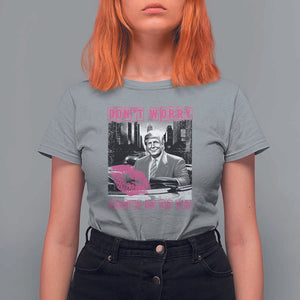 Funny Trump T Shirt For Women Don't Worry Daddy's On His Way Pink Car TS11 Sport Gray Print Your Wear