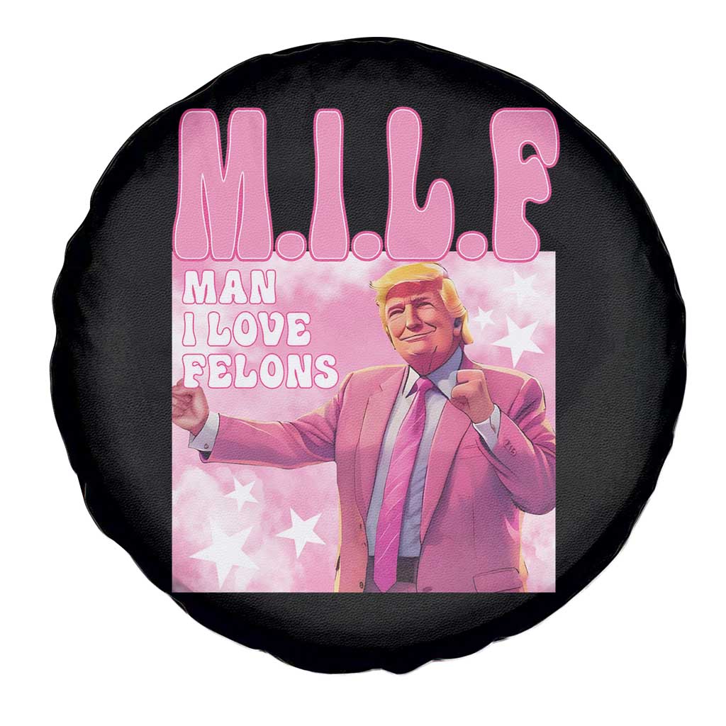 Funny Trump Supporter Spare Tire Cover MILF Man I Love Felons Pink Dancing Trump TS11 Print Your Wear