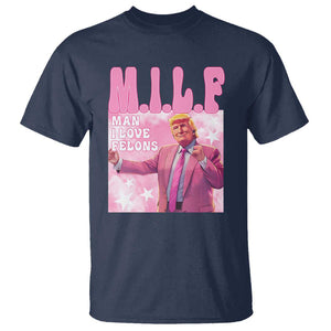 Funny Trump Supporter T Shirt MILF Man I Love Felons Pink Dancing Trump TS11 Navy Print Your Wear