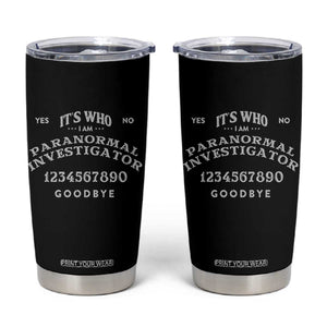 Ouija Board Spirit Board Tumbler Cup Its Who I Am Occult Gothic Halloween Pagan TS11 Black Print Your Wear