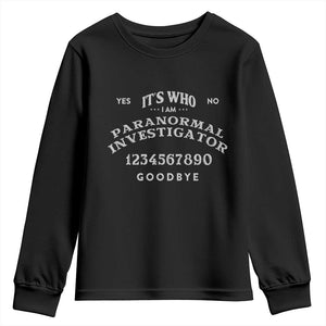 Ouija Board Spirit Board Youth Sweatshirt Its Who I Am Occult Gothic Halloween Pagan TS11 Black Print Your Wear