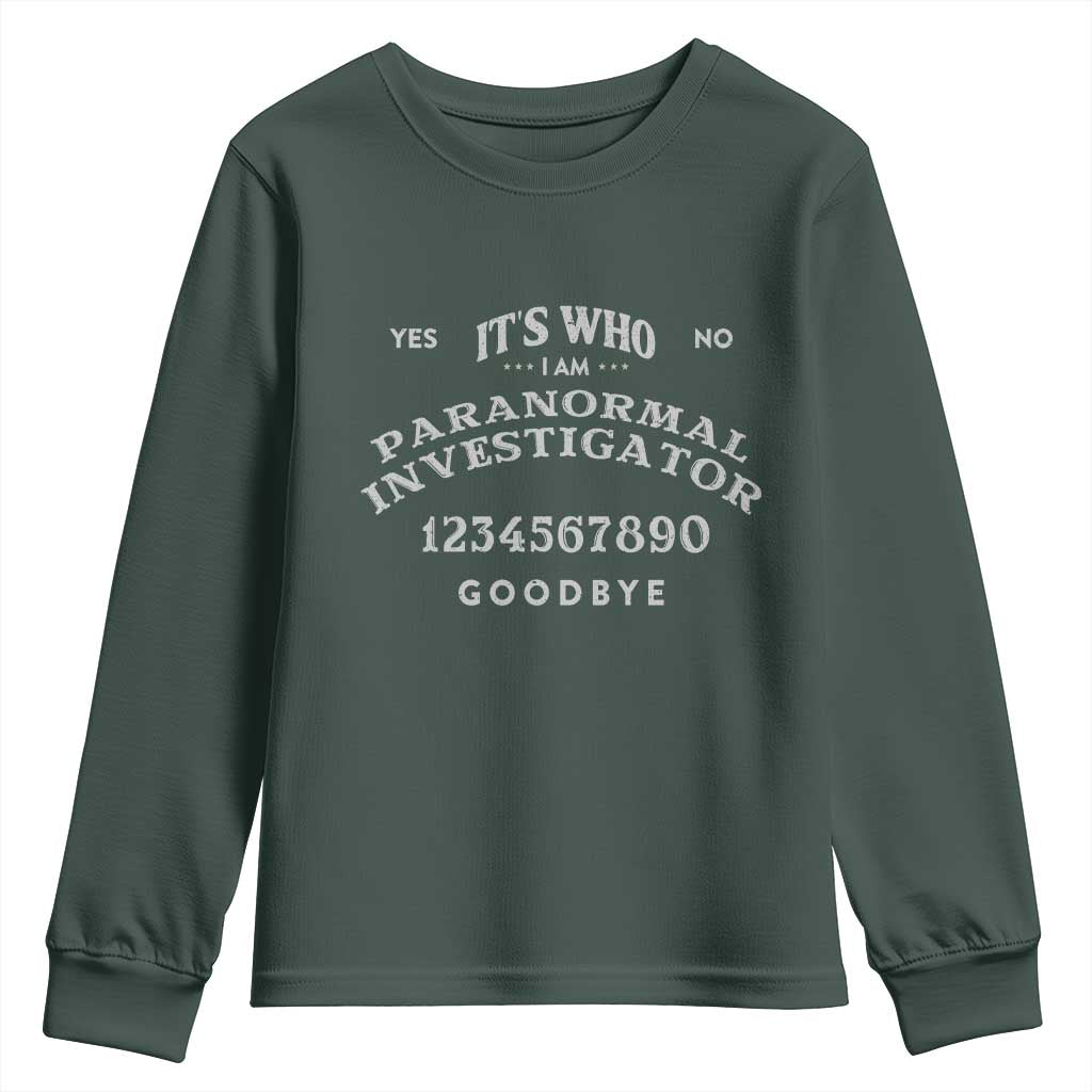 Ouija Board Spirit Board Youth Sweatshirt Its Who I Am Occult Gothic Halloween Pagan TS11 Dark Forest Green Print Your Wear