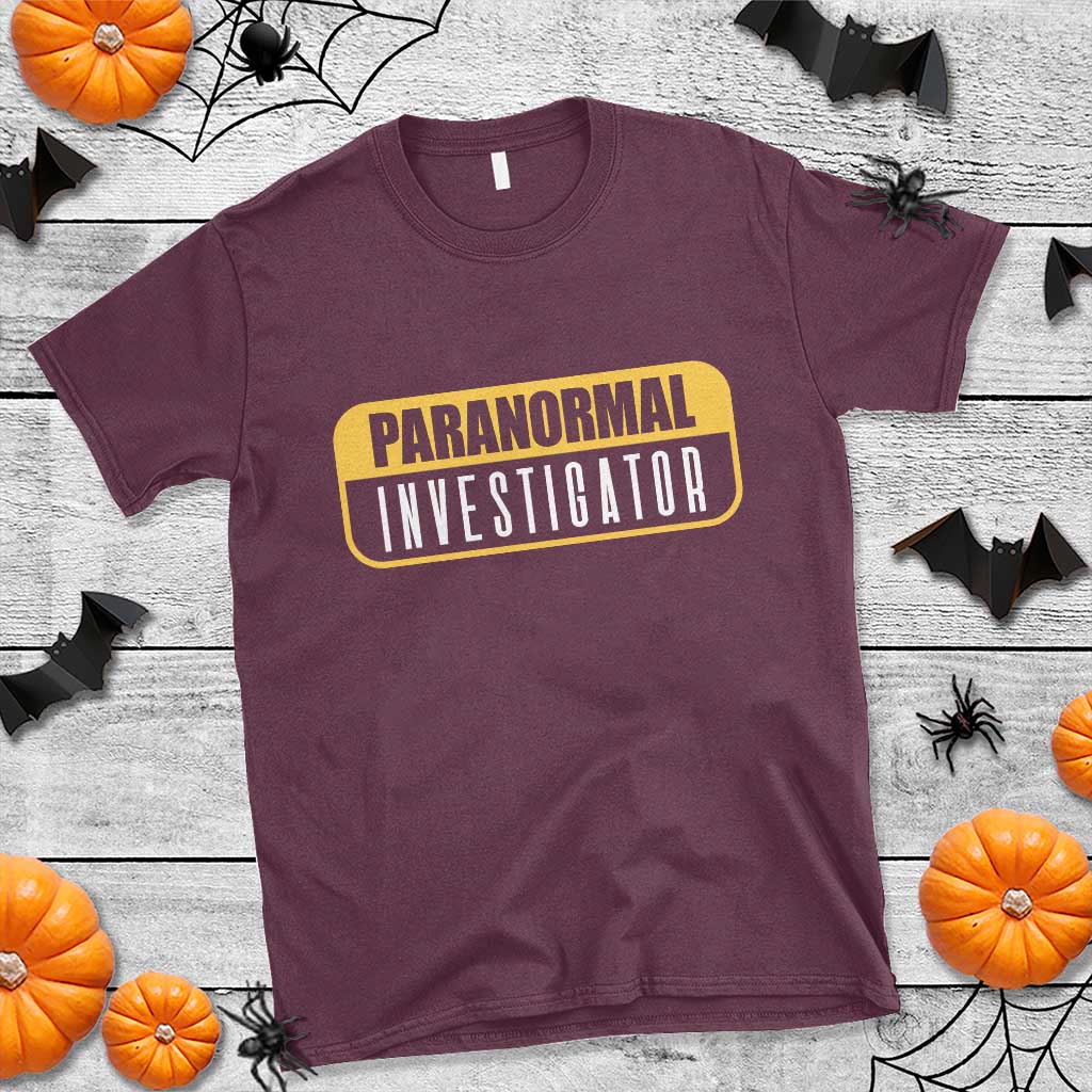 Paranormal Investigator Ghost Hunting T Shirt EVP Halloween Ghost Researchers TS11 Maroon Print Your Wear