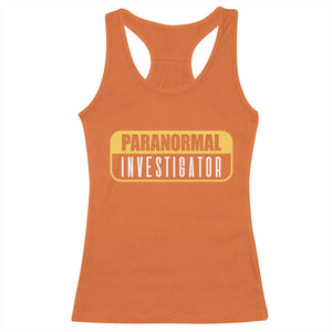 Paranormal Investigator Ghost Hunting Racerback Tank Top EVP Halloween Ghost Researchers TS11 Orange Print Your Wear