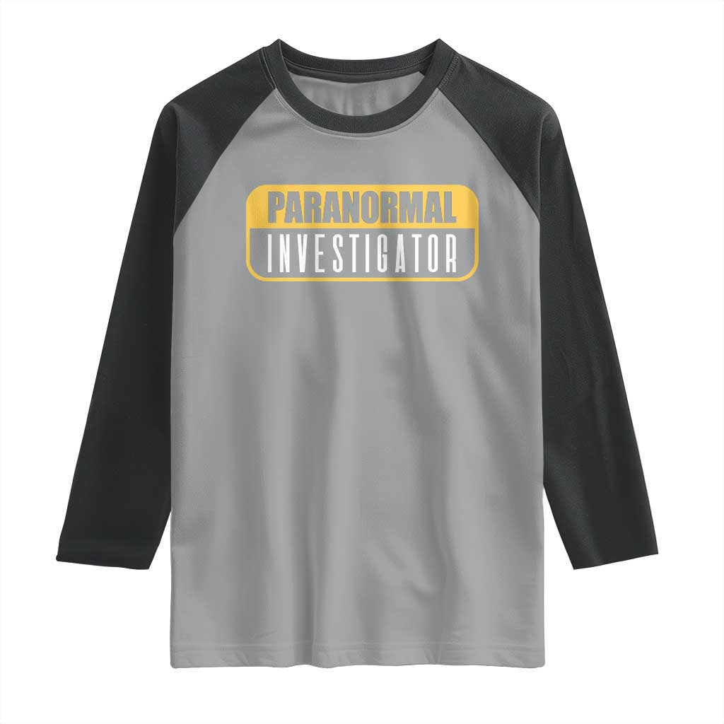 Paranormal Investigator Ghost Hunting Raglan Shirt EVP Halloween Ghost Researchers TS11 Sport Gray Black Print Your Wear