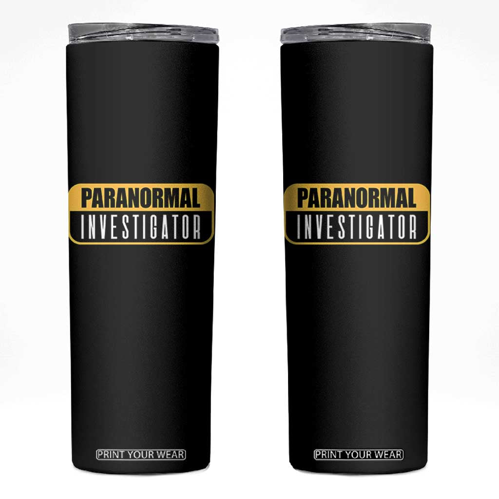 Paranormal Investigator Ghost Hunting Skinny Tumbler EVP Halloween Ghost Researchers TS11 Black Print Your Wear