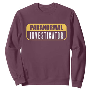 Paranormal Investigator Ghost Hunting Sweatshirt EVP Halloween Ghost Researchers TS11 Maroon Print Your Wear