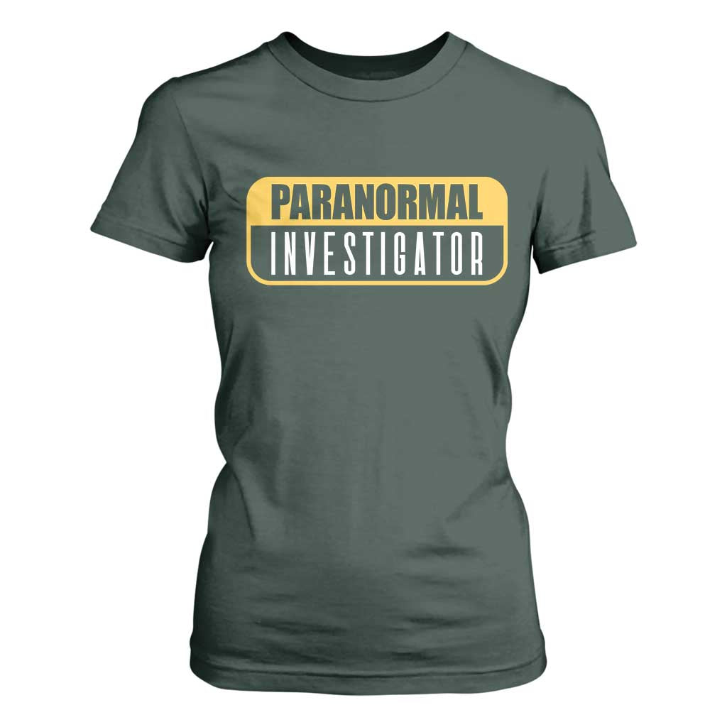 Paranormal Investigator Ghost Hunting T Shirt For Women EVP Halloween Ghost Researchers TS11 Dark Forest Green Print Your Wear