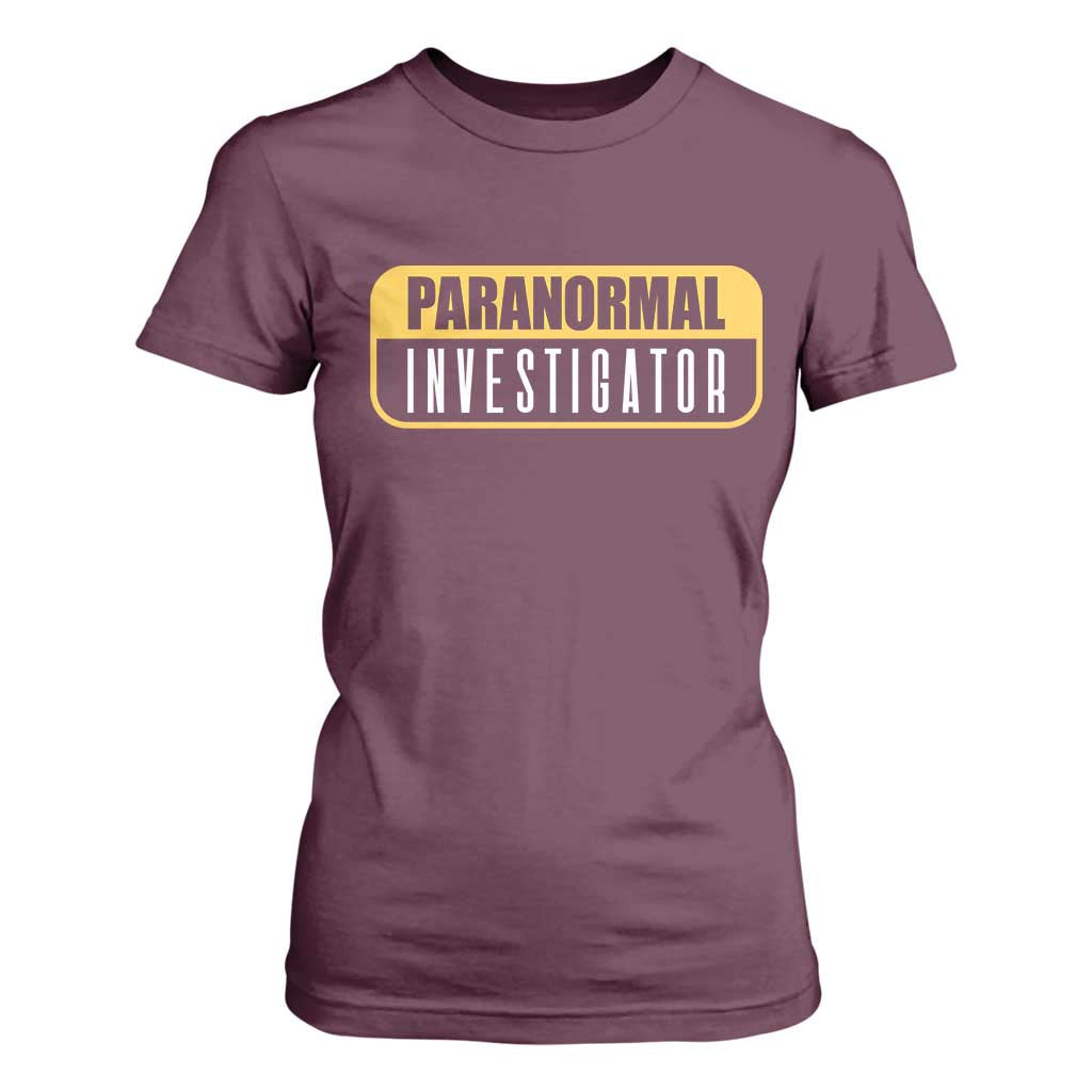 Paranormal Investigator Ghost Hunting T Shirt For Women EVP Halloween Ghost Researchers TS11 Maroon Print Your Wear