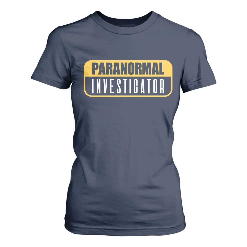 Paranormal Investigator Ghost Hunting T Shirt For Women EVP Halloween Ghost Researchers TS11 Navy Print Your Wear