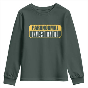 Paranormal Investigator Ghost Hunting Youth Sweatshirt EVP Halloween Ghost Researchers TS11 Dark Forest Green Print Your Wear