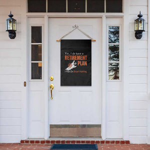 Ghost Hunting Garden Flag Yes I Do Have A Retirement Plan TS11 Print Your Wear