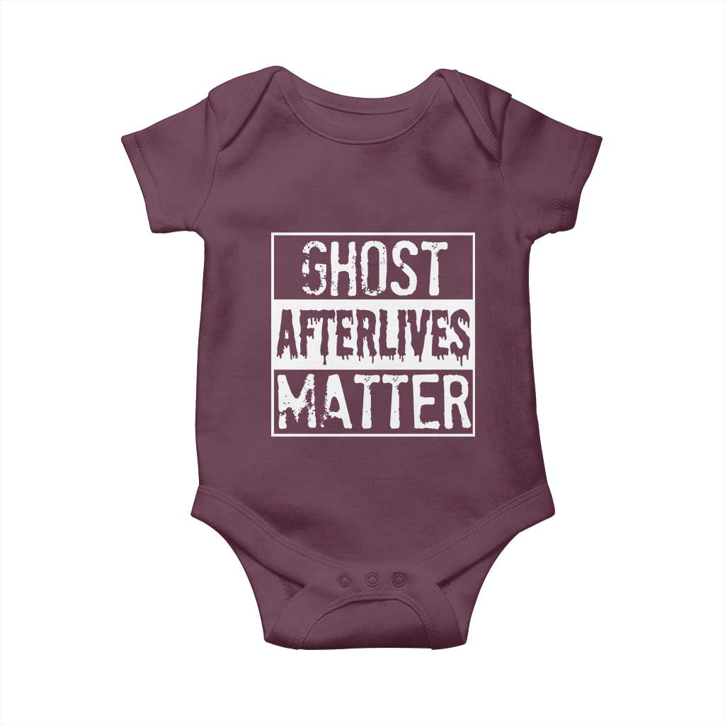Funny Ghost Hunting Baby Onesie Ghost Afterlives Matter Paranormal Investigator TS11 Maroon Print Your Wear