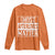 Funny Ghost Hunting Long Sleeve Shirt Ghost Afterlives Matter Paranormal Investigator TS11 Orange Print Your Wear