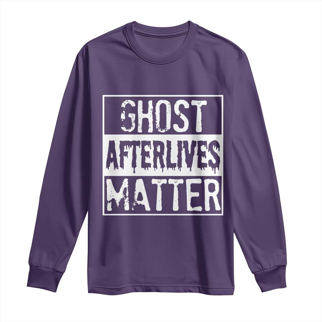 Funny Ghost Hunting Long Sleeve Shirt Ghost Afterlives Matter Paranormal Investigator TS11 Purple Print Your Wear