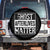 Funny Ghost Hunting Spare Tire Cover Ghost Afterlives Matter Paranormal Investigator TS11 No hole Black Print Your Wear