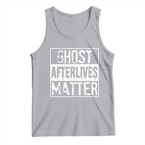 Funny Ghost Hunting Tank Top Ghost Afterlives Matter Paranormal Investigator TS11 Athletic Heather Print Your Wear
