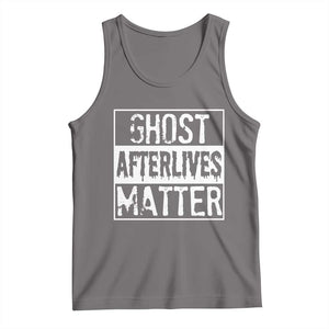 Funny Ghost Hunting Tank Top Ghost Afterlives Matter Paranormal Investigator TS11 Deep Heather Print Your Wear