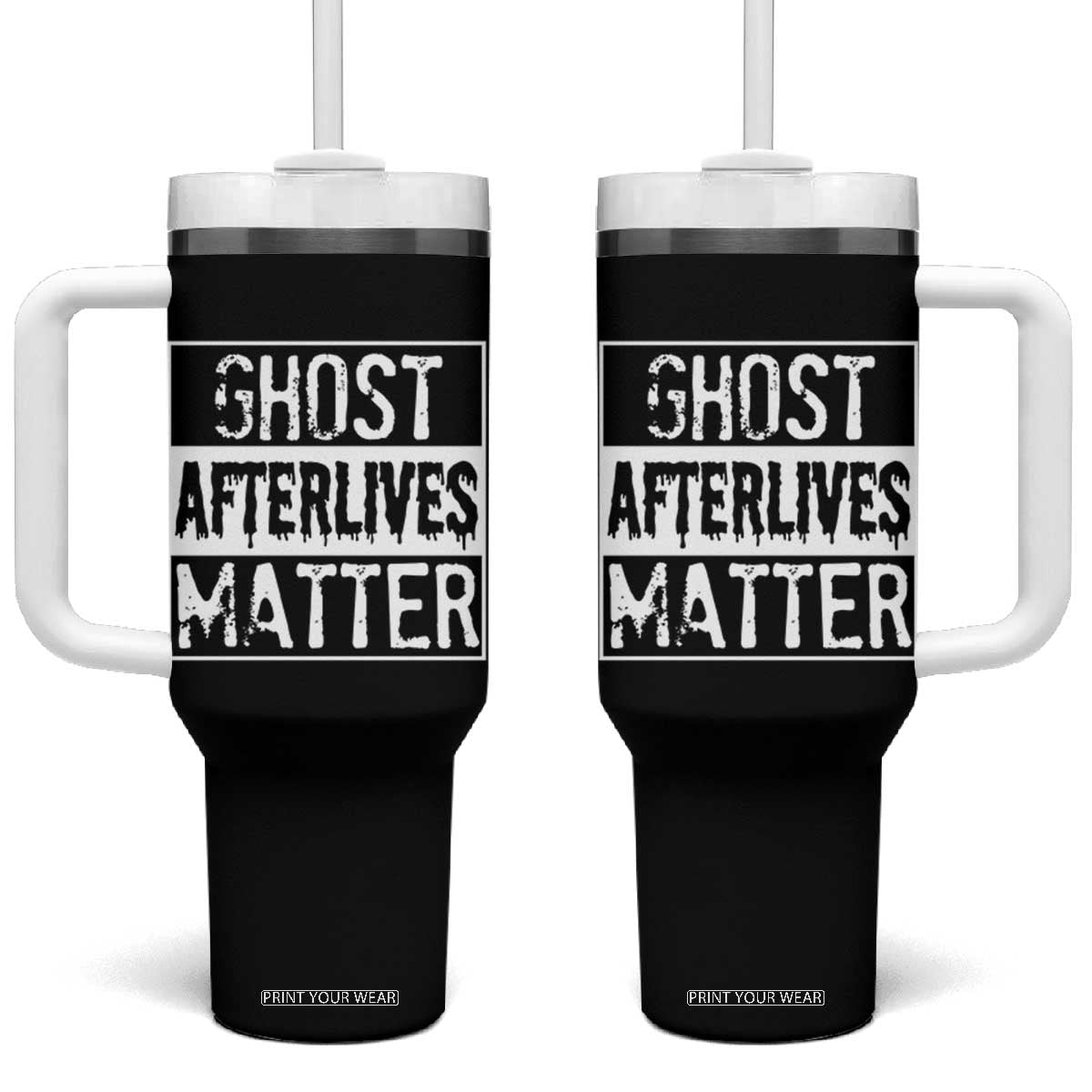 Funny Ghost Hunting Tumbler With Handle Ghost Afterlives Matter Paranormal Investigator TS11 One Size: 40 oz Black Print Your Wear