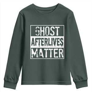 Funny Ghost Hunting Youth Sweatshirt Ghost Afterlives Matter Paranormal Investigator TS11 Dark Forest Green Print Your Wear