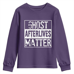 Funny Ghost Hunting Youth Sweatshirt Ghost Afterlives Matter Paranormal Investigator TS11 Purple Print Your Wear