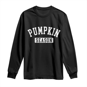 Pumpkin Season Long Sleeve Shirt Fall Harvest Season Thanksgiving TS11 Black Print Your Wear