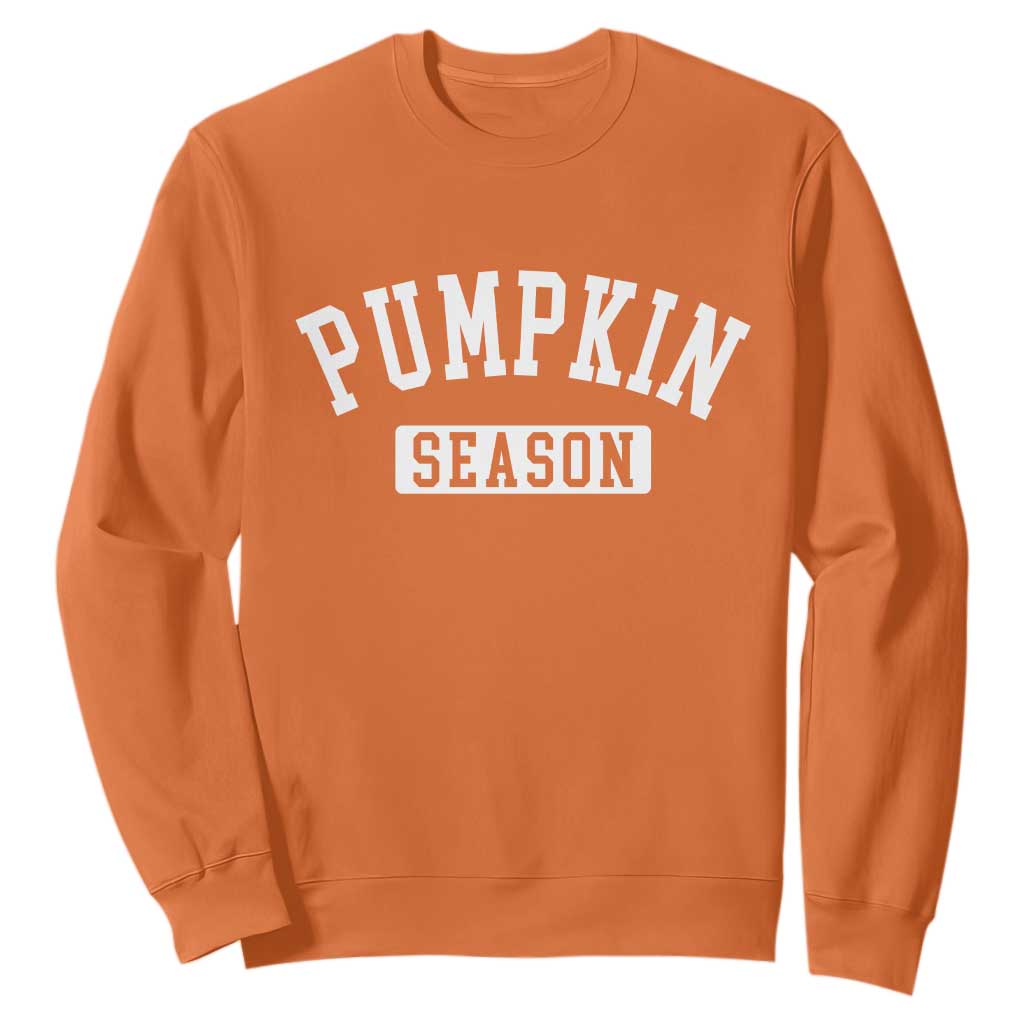 Pumpkin Season Sweatshirt Fall Harvest Season Thanksgiving TS11 Orange Print Your Wear