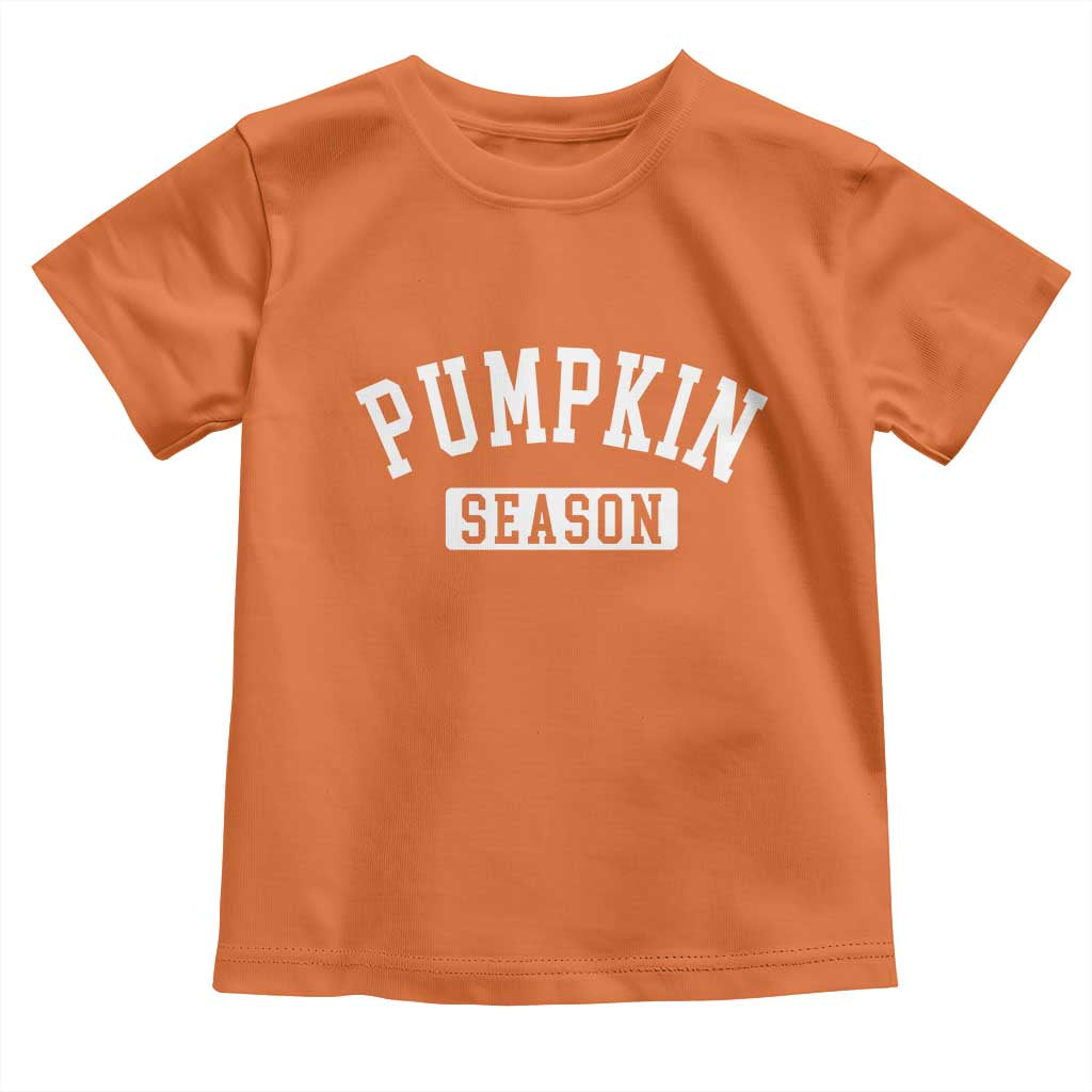 Pumpkin Season Toddler T Shirt Fall Harvest Season Thanksgiving TS11 Orange Print Your Wear