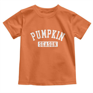 Pumpkin Season Toddler T Shirt Fall Harvest Season Thanksgiving TS11 Orange Print Your Wear