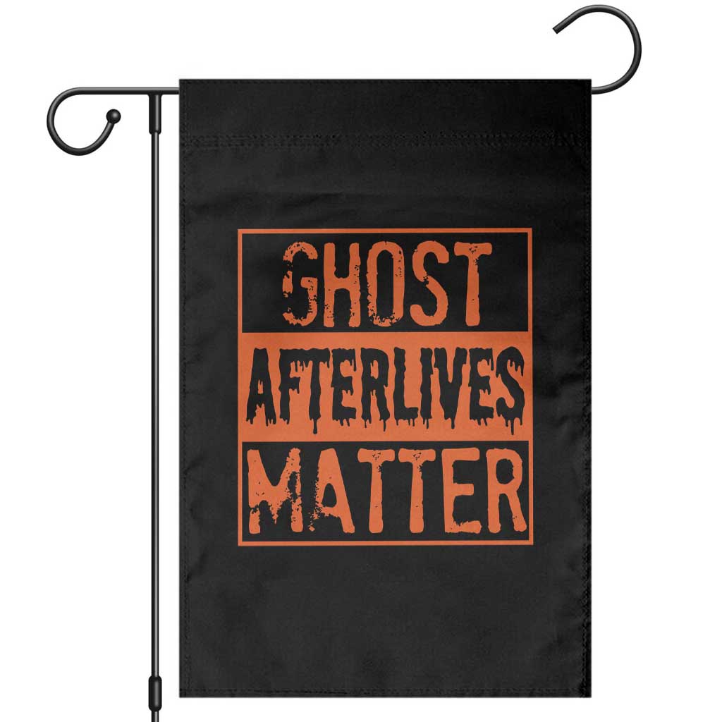 Funny Ghost Hunting Garden Flag Ghost Afterlives Matter Paranormal Investigator Halloween TS11 Black Print Your Wear